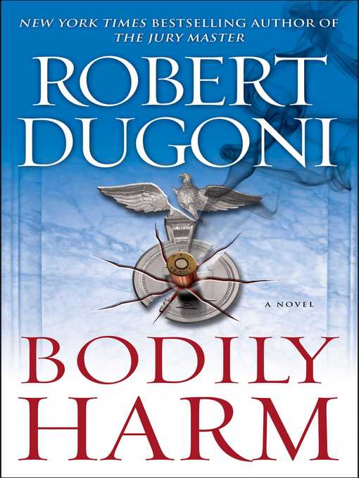 Title details for Bodily Harm by Robert Dugoni - Wait list